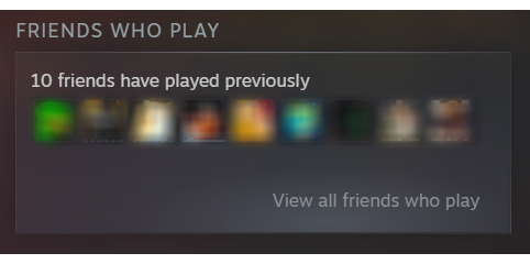 Steam's "Friends Who Play" box