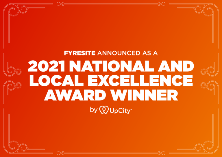 Fyresite Announced as a 2021 National and Local Excellence Award Winner by UpCity!