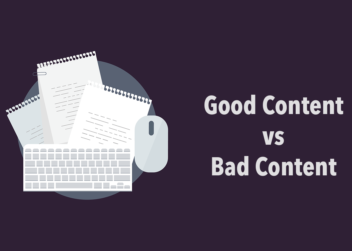 Good versus Bad Content 