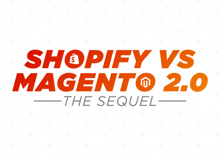 Shopify Versus Magento 2.0: The Sequel