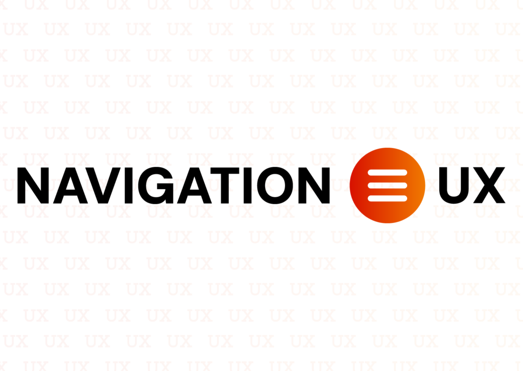 Navigation UX: Patterns to Improve How Customers Get From Point A to Point B