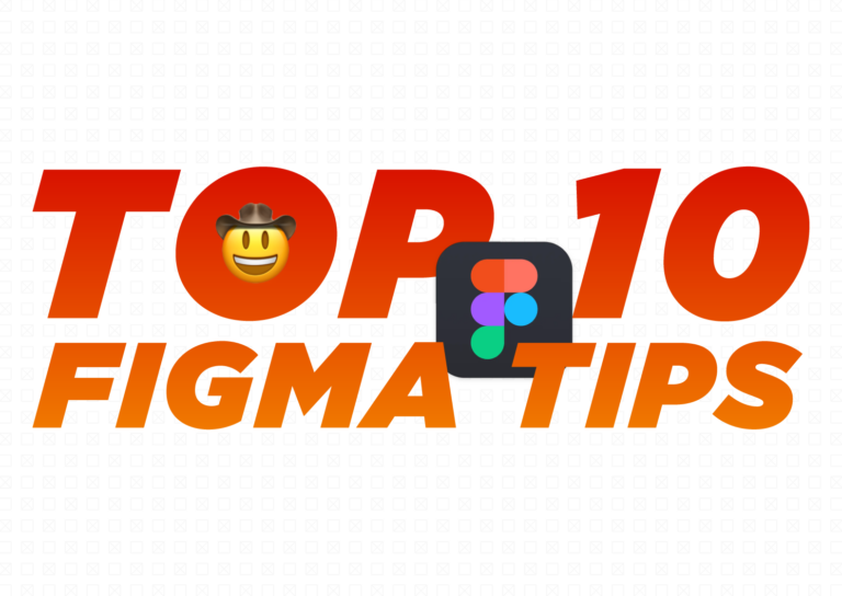 Top 10 Figma Design Tips (2025)