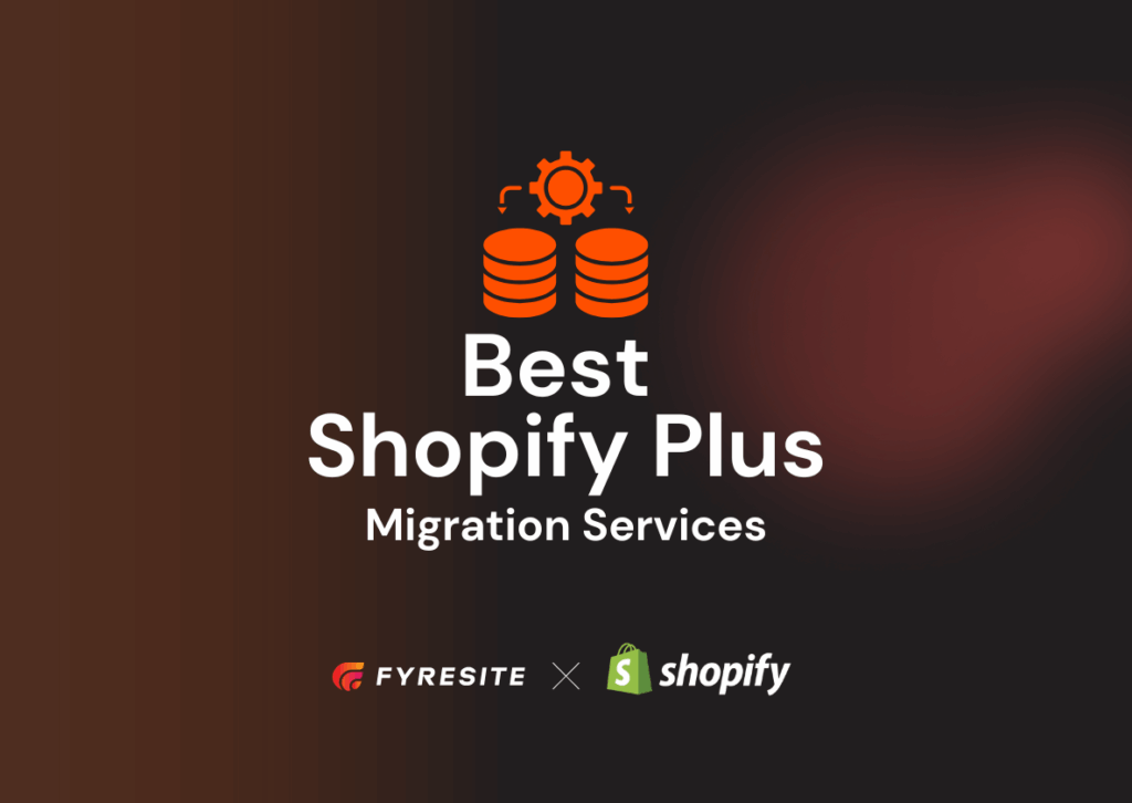 Best-Shopify-Plus-Migration-Services
