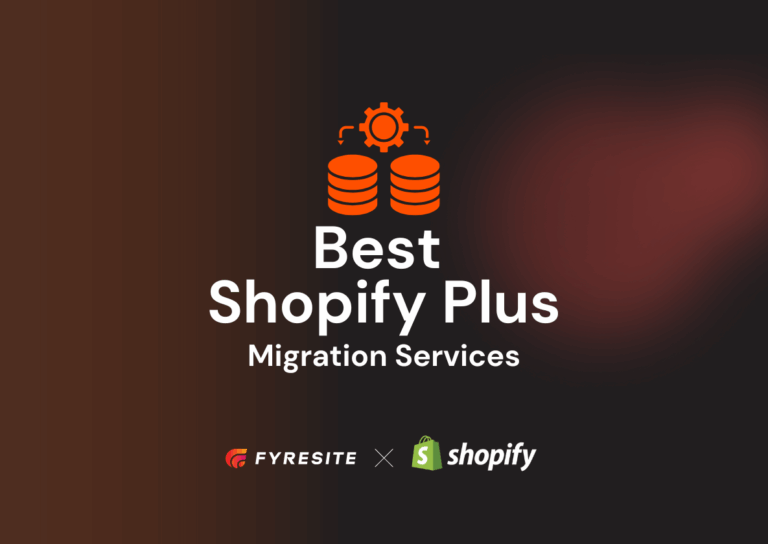 Best Shopify Plus Migration Services