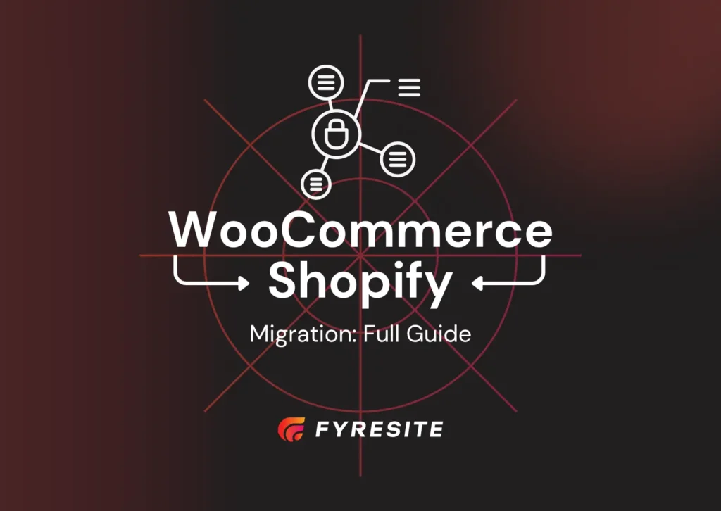 WooCommerce to Shopify Migration: Full Guide for 2026
