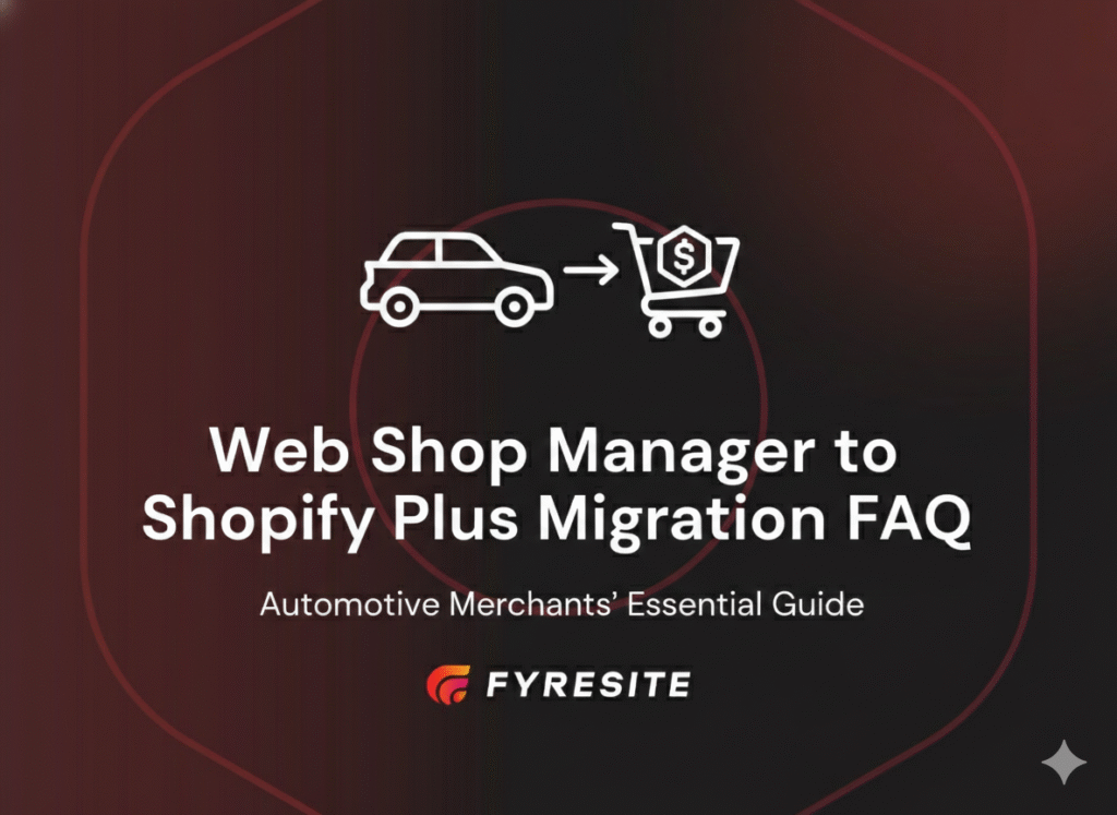 Web Shop Manager to Shopify Plus Migration FAQ