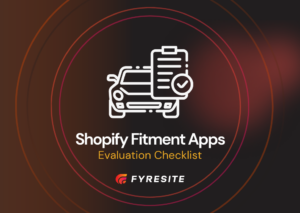 Shopify Fitment Apps: The 2026 Evaluation Checklist (Data, UX, SEO, Ownership)