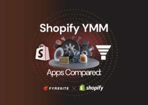 Shopify YMM Apps Compared: A Developer’s Honest Review of the Top Fitment Solutions in 2026