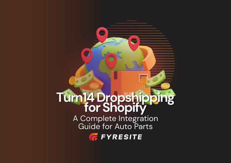 Turn14 Dropshipping on Shopify: A Complete Integration Guide for Auto Parts Retailers