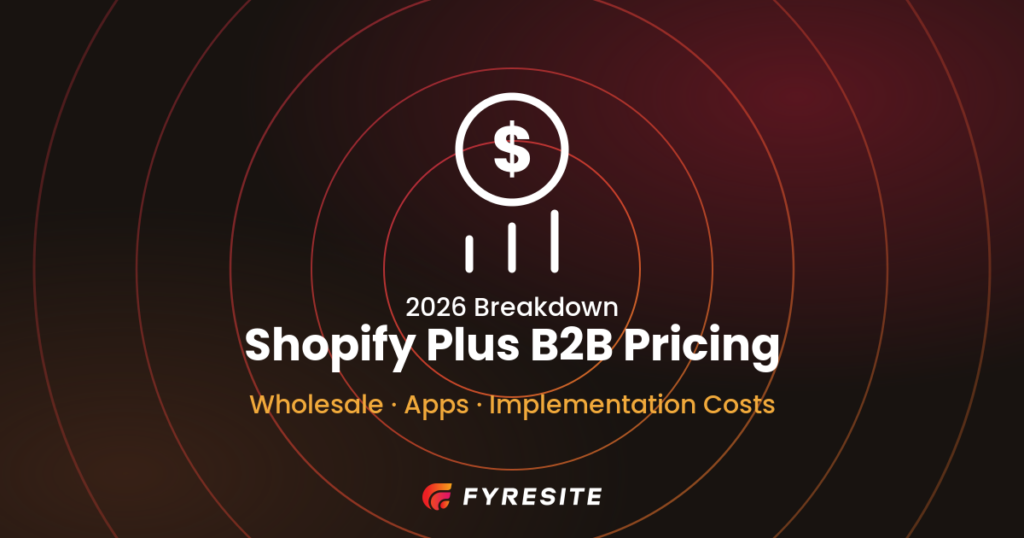 Shopify Plus B2B Pricing Breakdown 2026: Real Costs for Wholesale, Apps, and Implementation