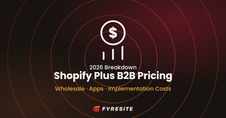 Shopify Plus B2B Pricing Breakdown 2026: Real Costs for Wholesale, Apps, and Implementation