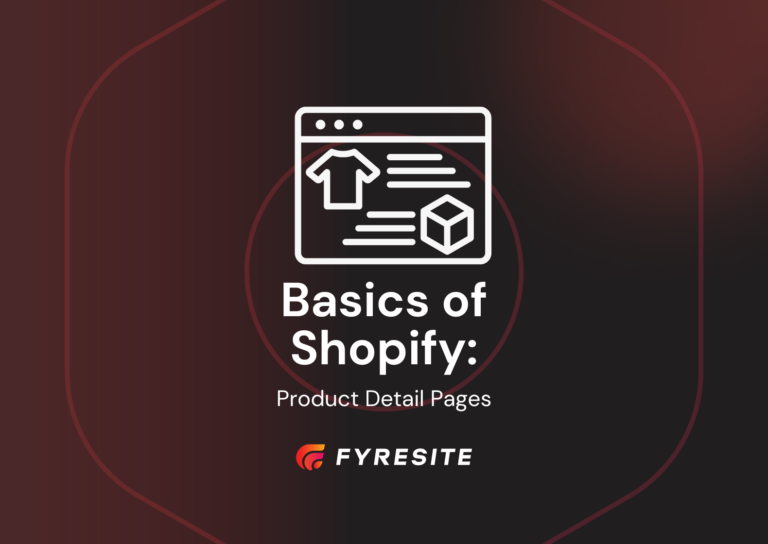 Basics of Shopify: Building Effective Product Detail Pages