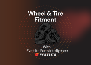 Year Make Model Fitment Wheel and Tire | Fyresite Parts Intelligence