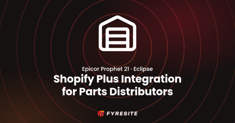 Epicor Shopify Integration: Prophet 21, Eclipse and Distribution Architecture