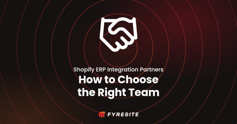 Shopify ERP Integration Partner: How to Choose the Right Team